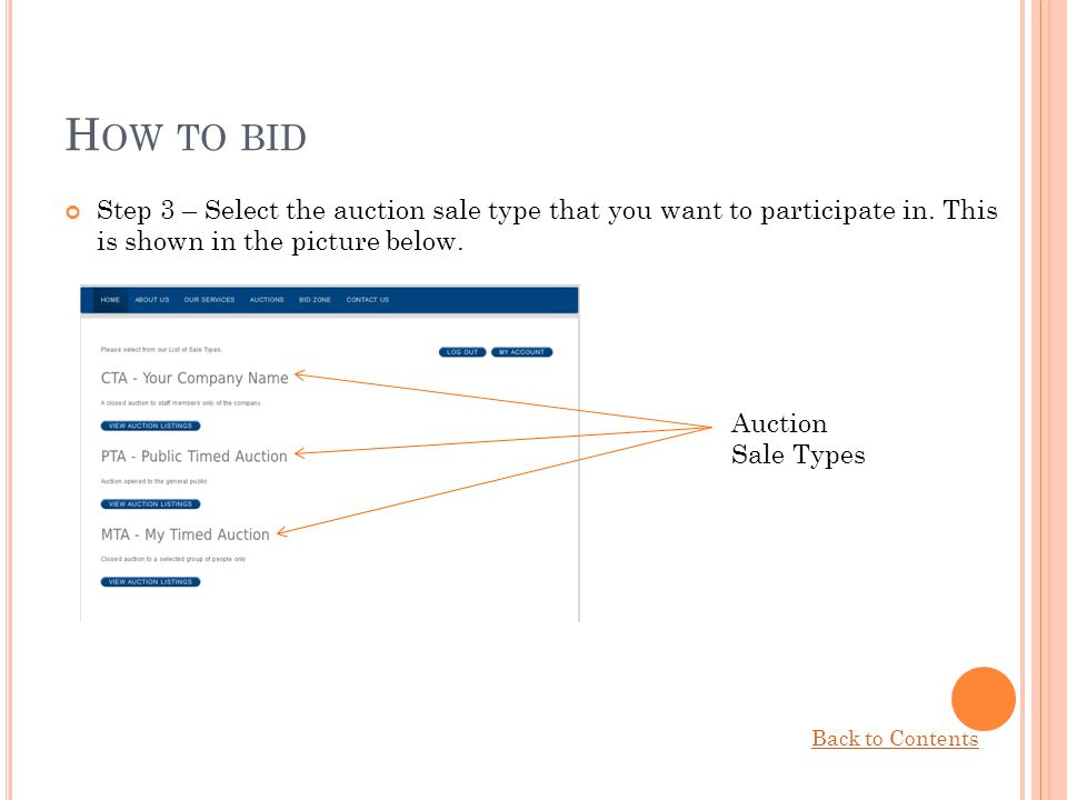 How to bid Step 3 – Select the auction sale type that you want to participate in. This is shown in the picture below.