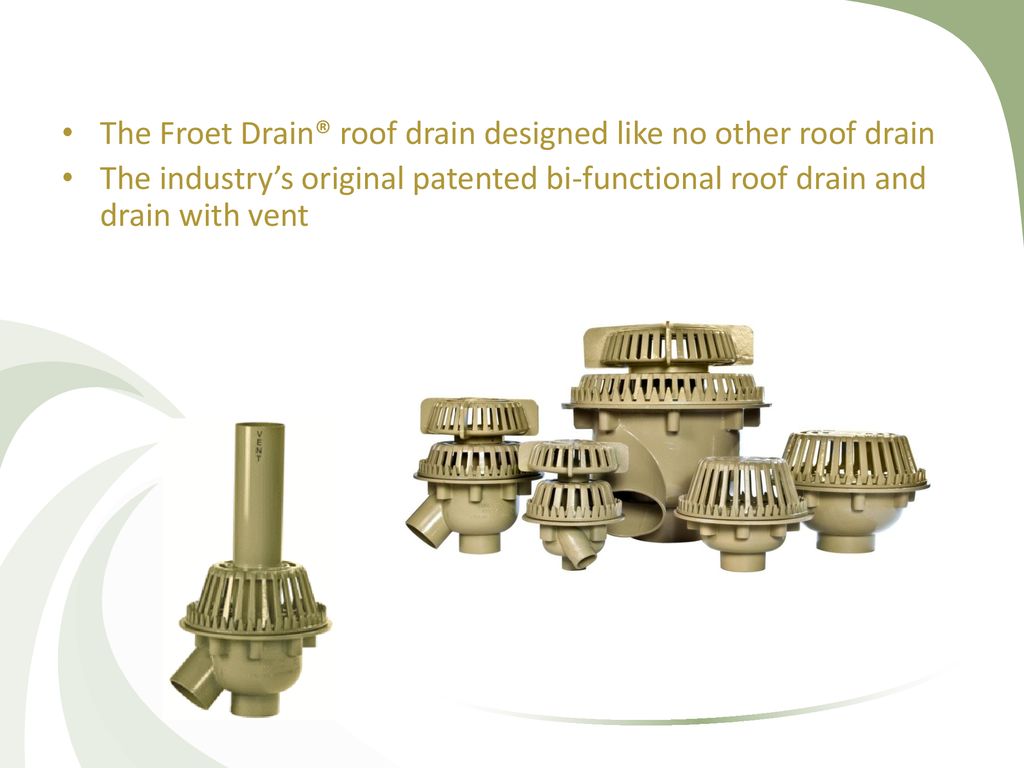 The Froet Drain Roof Drain Ppt Download