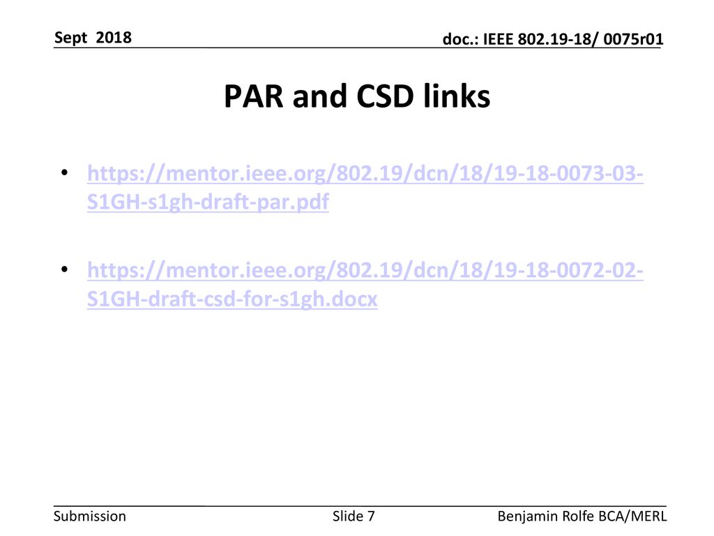Sept 2018 PAR and CSD links.   S1GH-s1gh-draft-par.pdf.