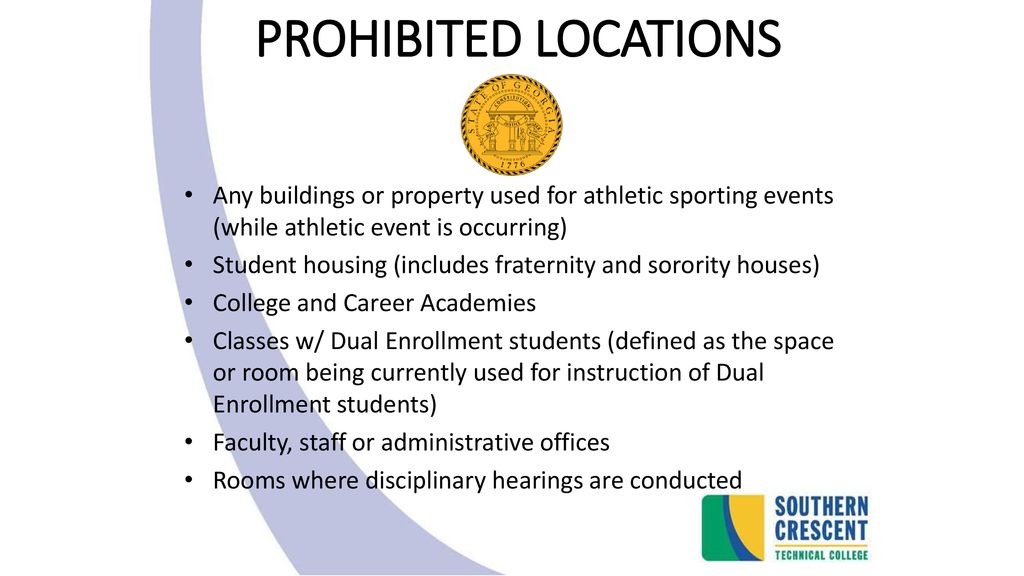 PROHIBITED LOCATIONS Any buildings or property used for athletic sporting events (while athletic event is occurring)