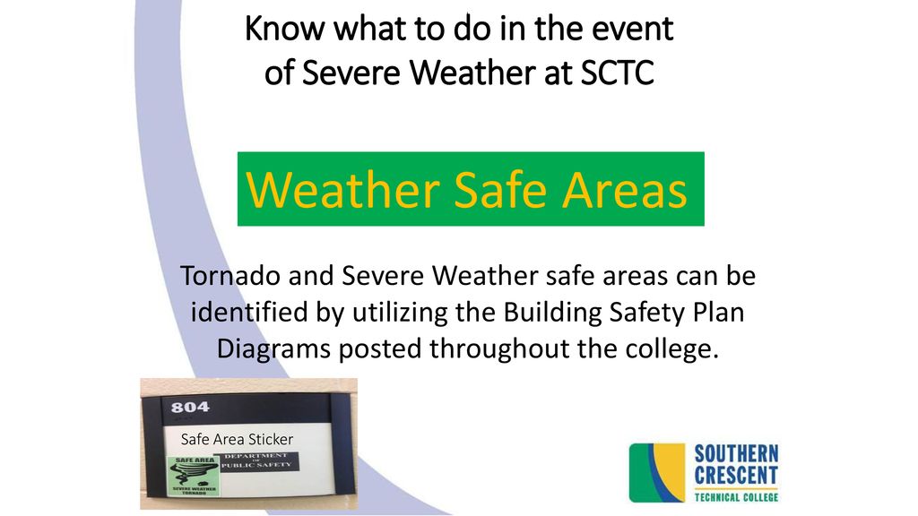 Know what to do in the event of Severe Weather at SCTC