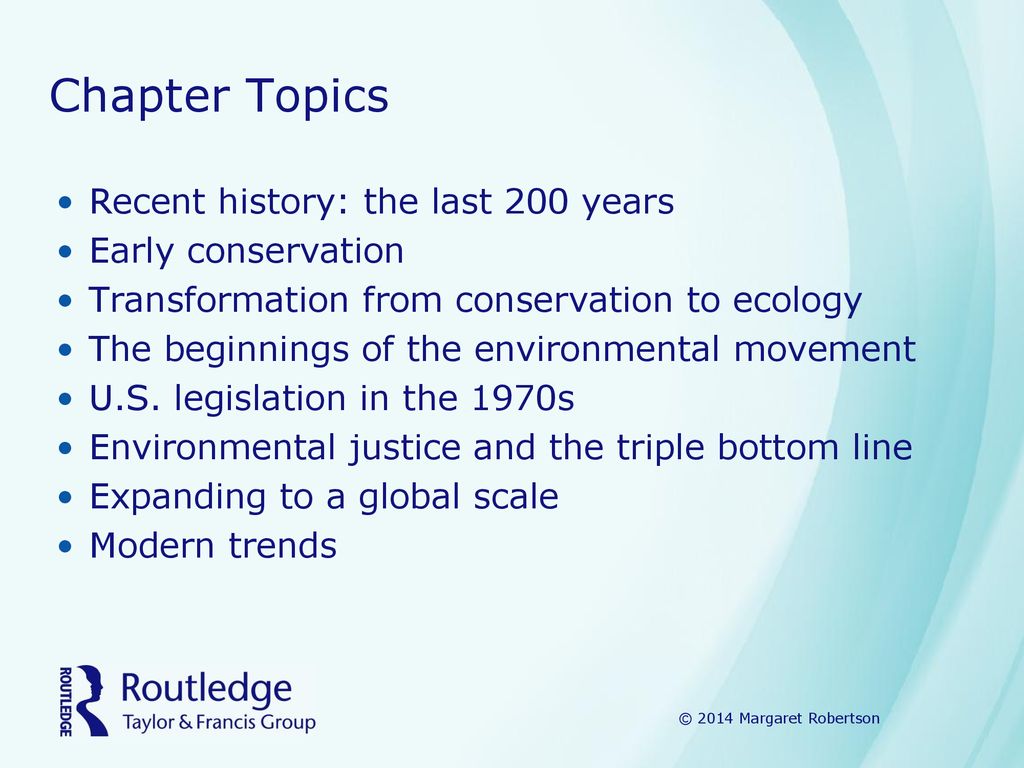 Chapter Topics Recent history: the last 200 years Early conservation