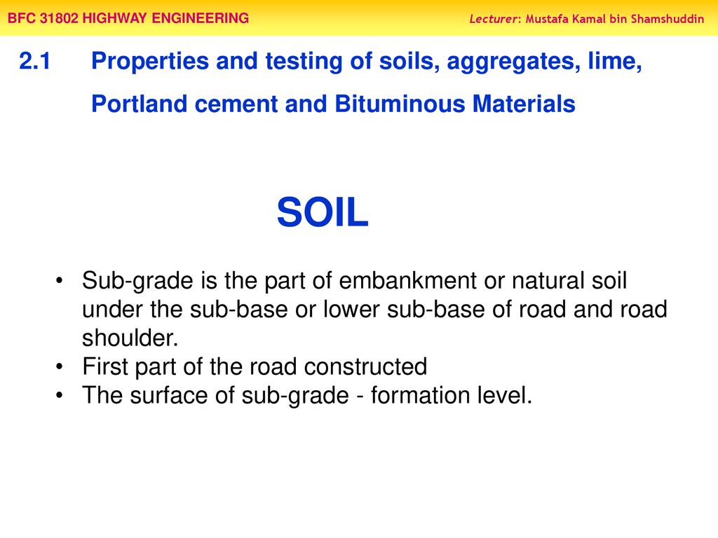 SOIL 2.1 Properties and testing of soils, aggregates, lime,