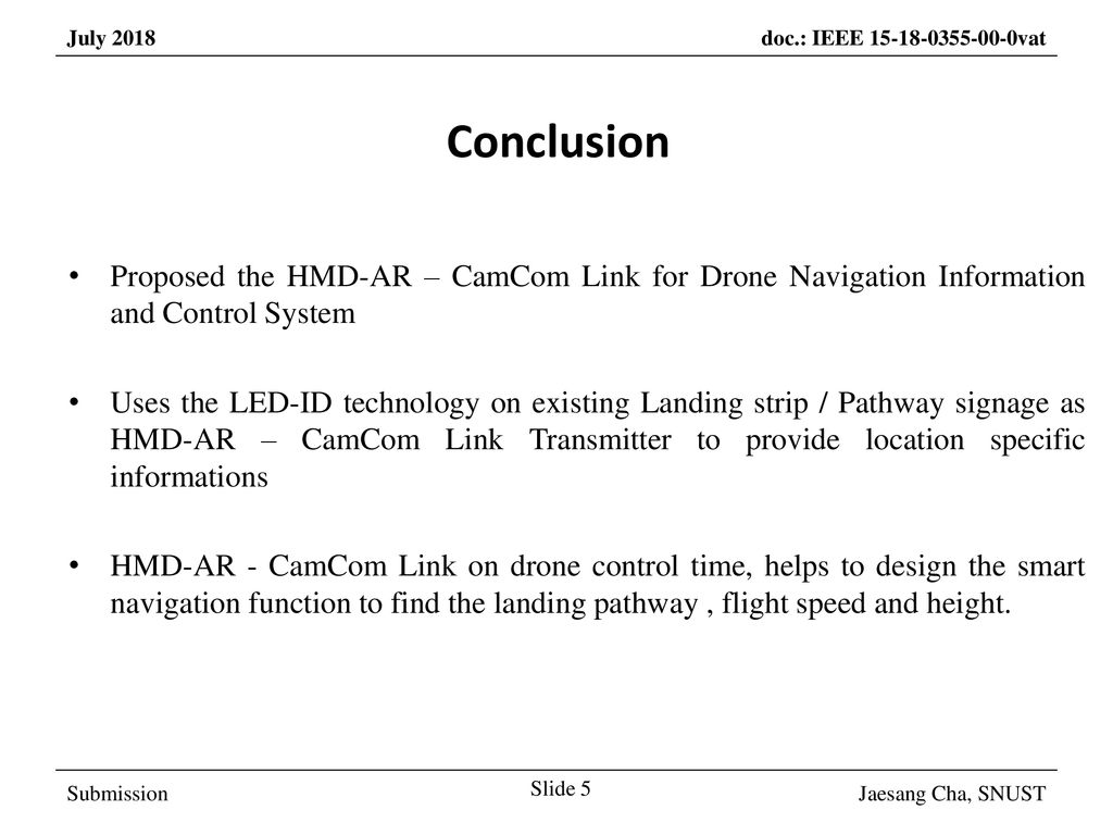 March 2017 Conclusion. Proposed the HMD-AR – CamCom Link for Drone Navigation Information and Control System.