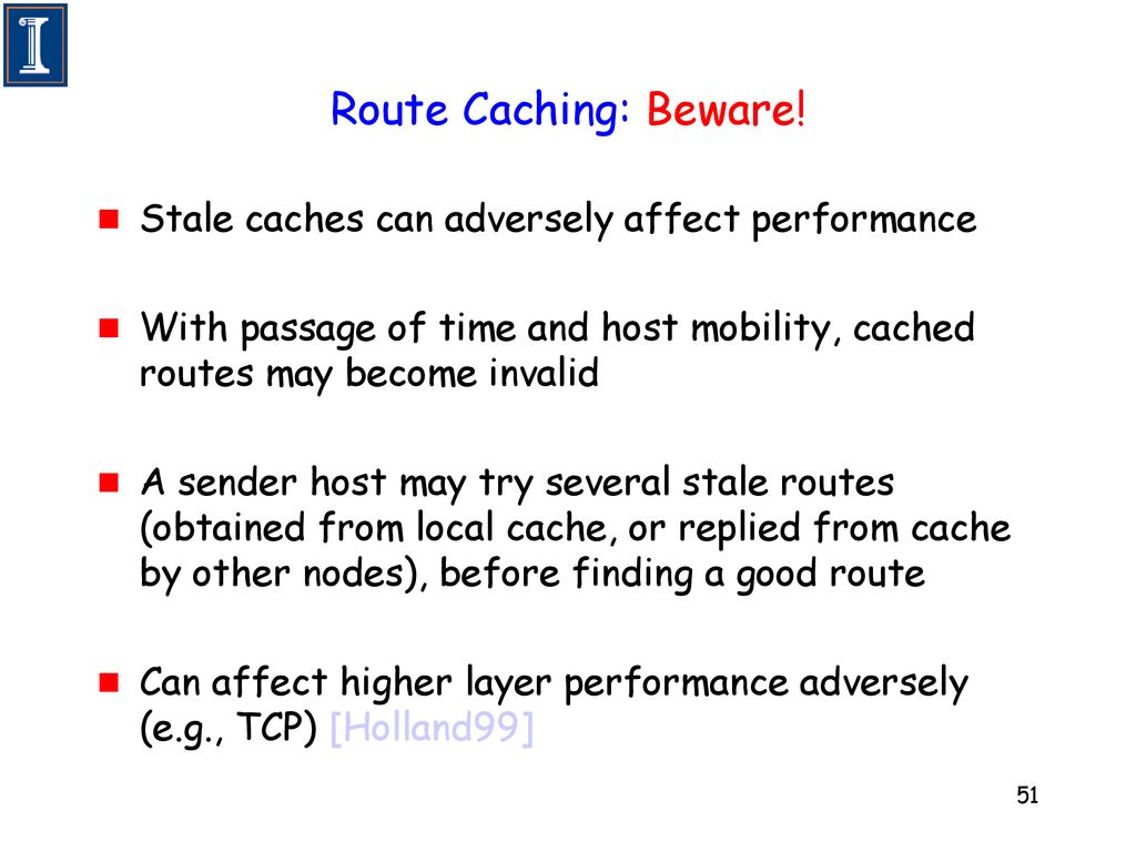 Route Caching: Beware! Stale caches can adversely affect performance