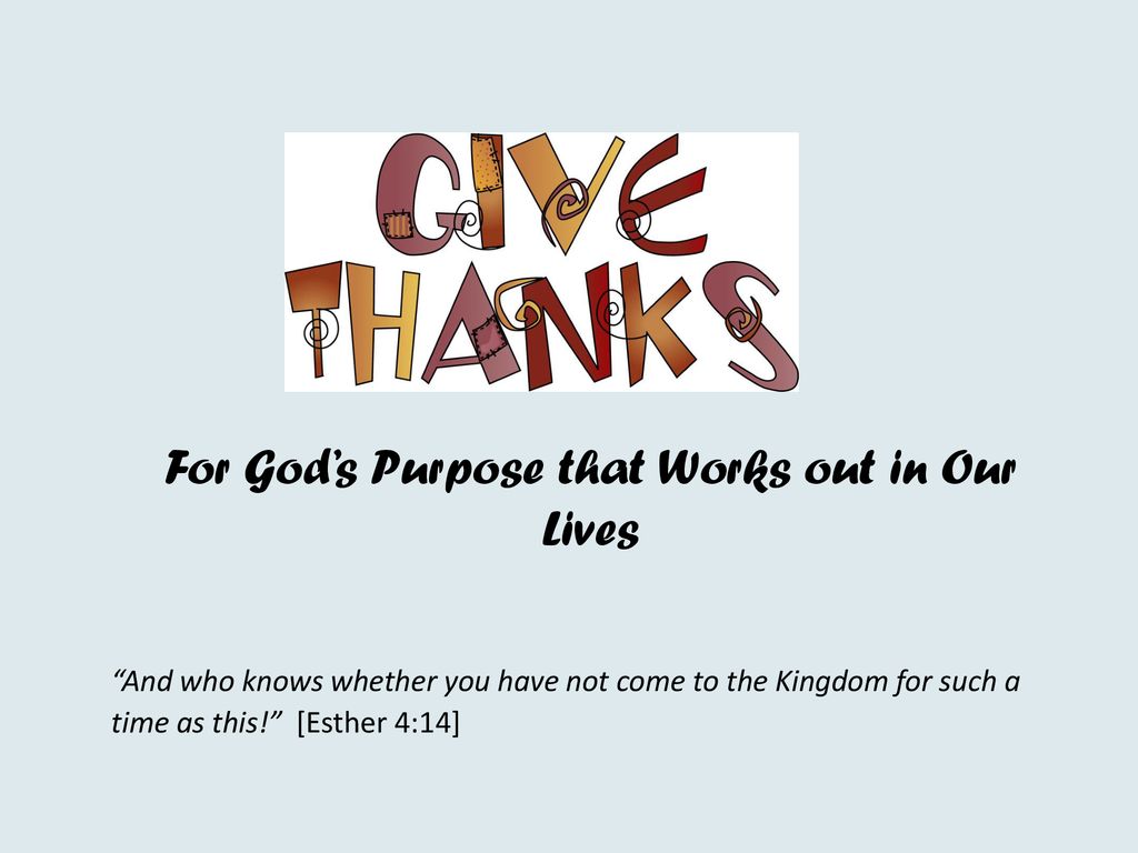 For God’s Purpose that Works out in Our Lives