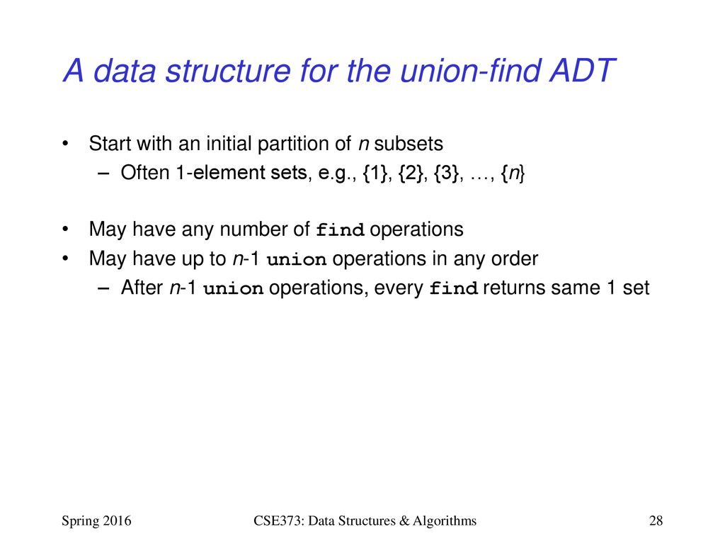 CSE373: Data Structures & Algorithms Lecture 10: Disjoint Sets And The ...