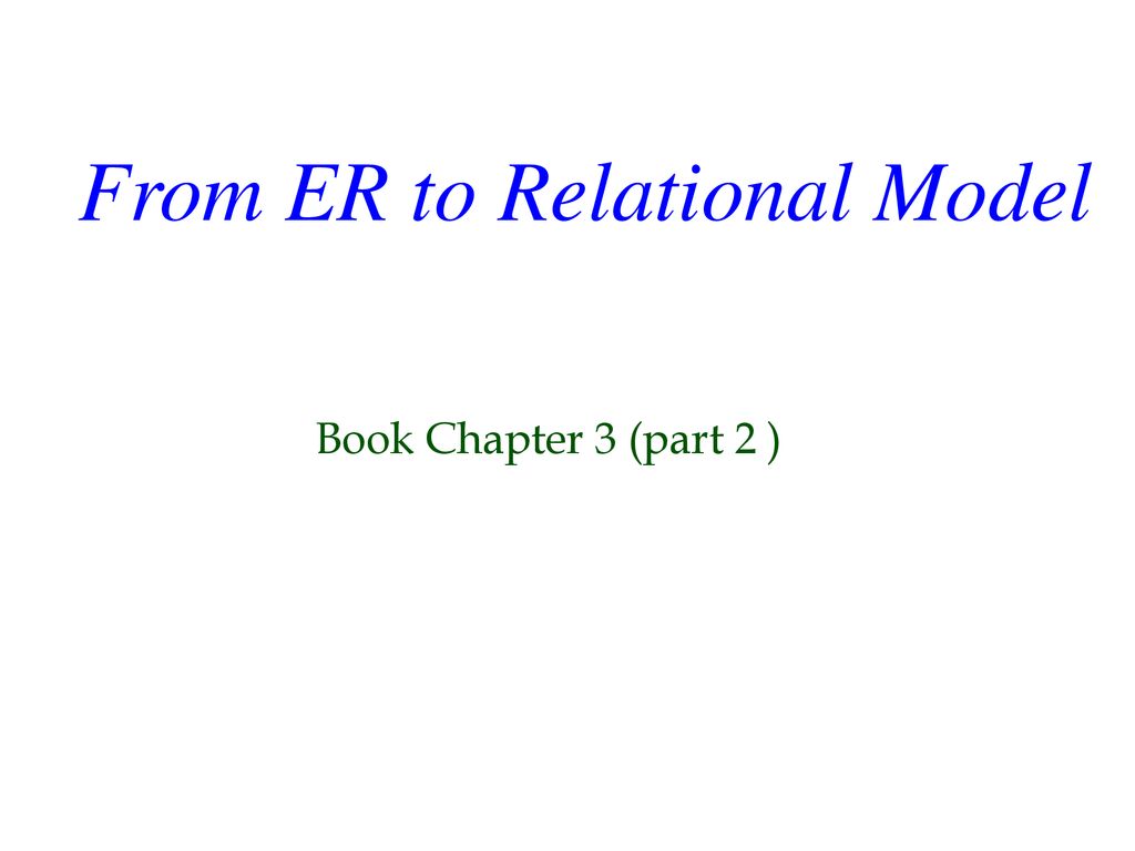 From er to relational model ppt download