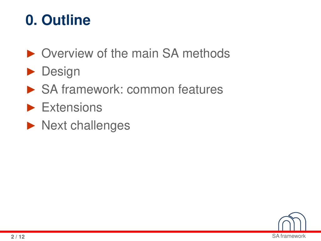 0. Outline Overview of the main SA methods Design
