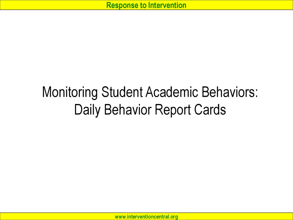 Monitoring student academic behaviors daily behavior report cards