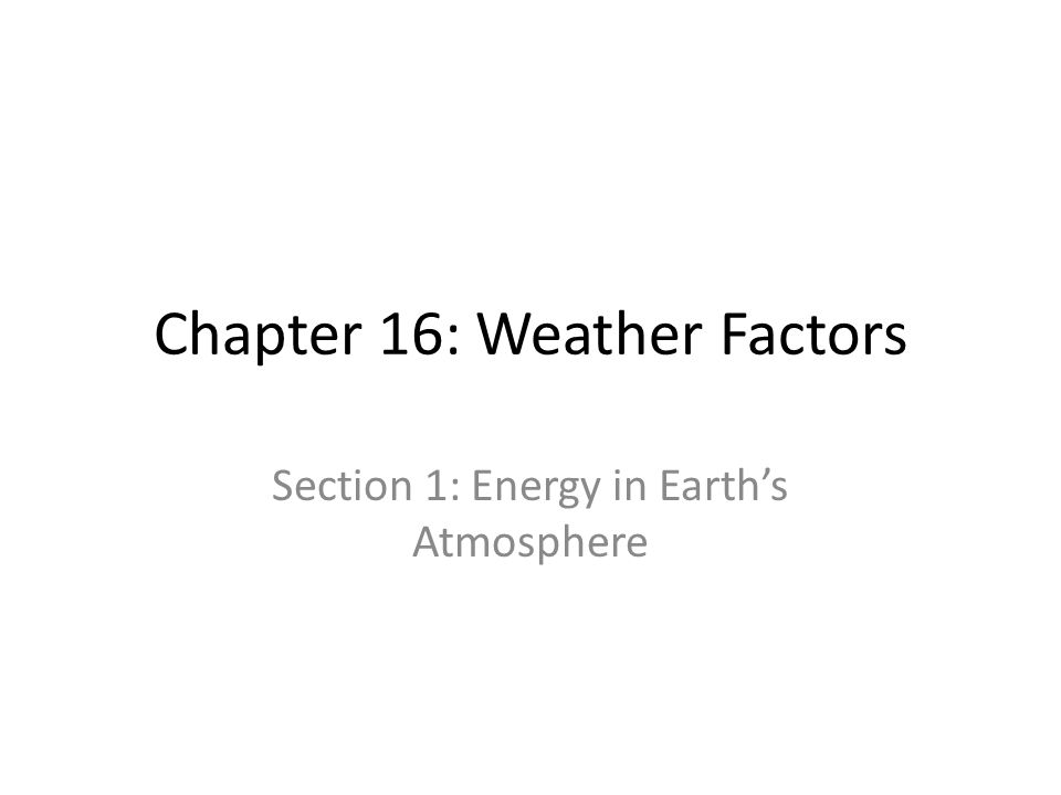 Chapter 16: Weather Factors
