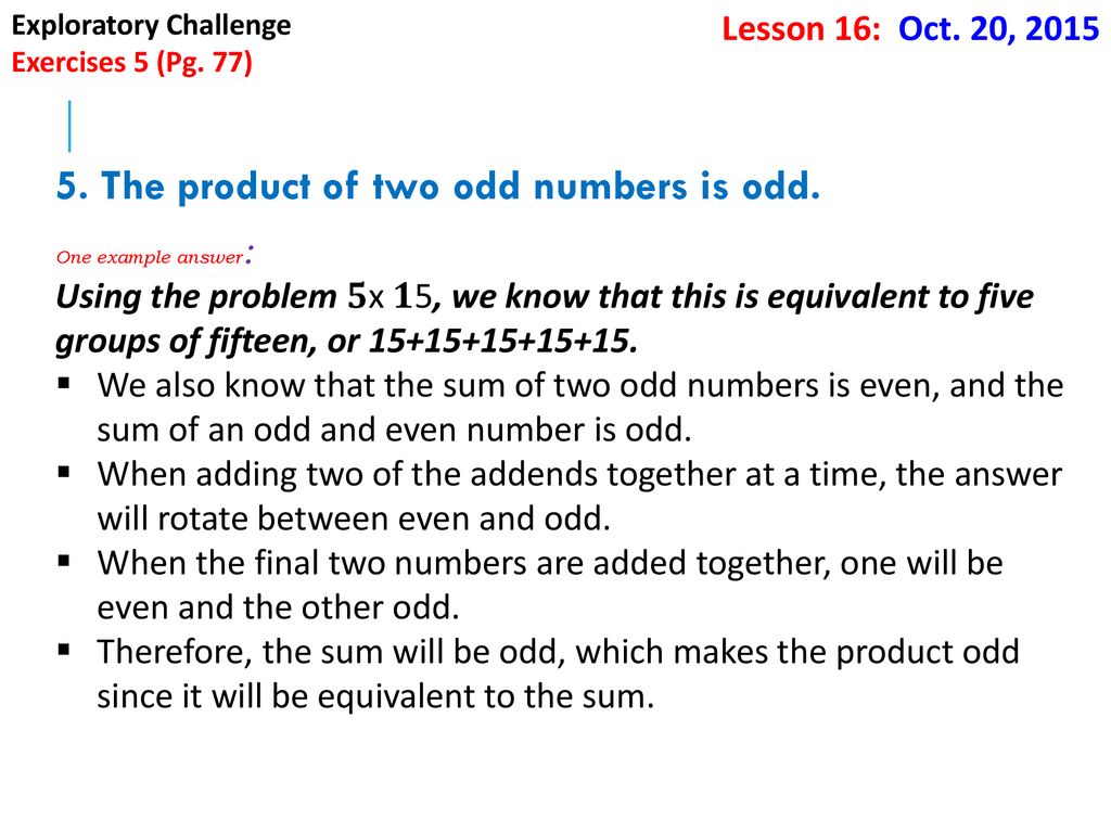 5. The product of two odd numbers is odd.