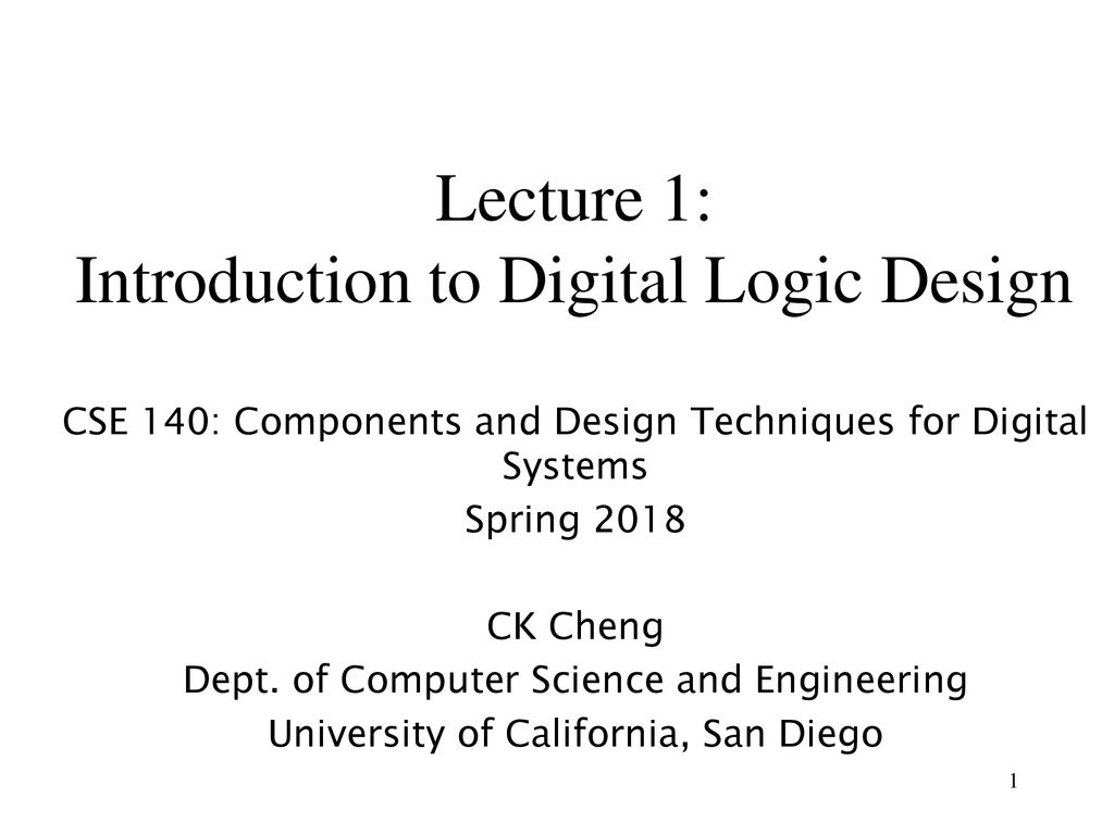 Lecture 1: Introduction to Digital Logic Design