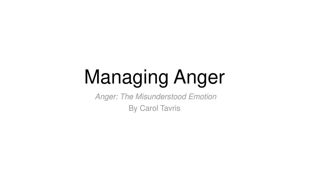 Anger: The Misunderstood Emotion by Carol Tavris