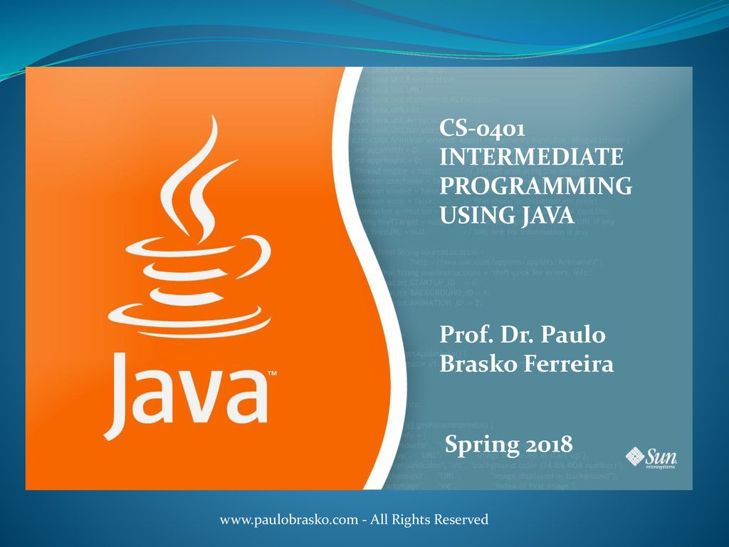 INTERMEDIATE PROGRAMMING USING JAVA - ppt download