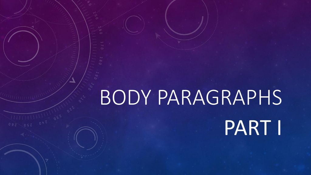 Body Paragraphs Part I Ppt Download how-to-start-a-first-body-paragraph-improve-grammar-word-choice-and