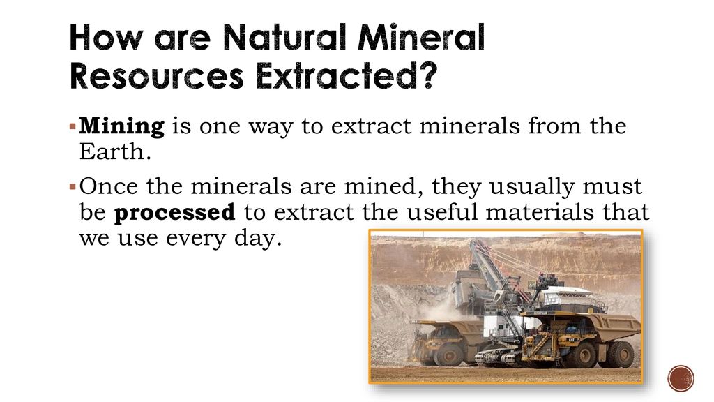 How are Natural Mineral Resources Extracted
