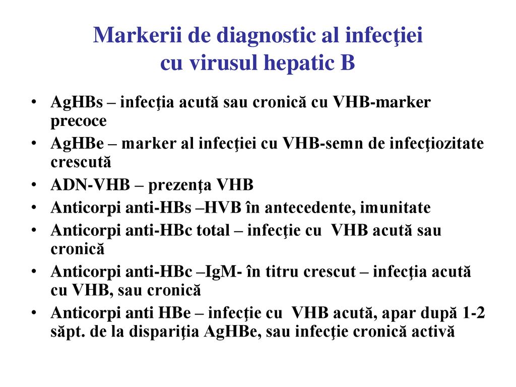 Hepatita virală B Hepatita virală B acută (HVB) este o maladie infecţioasă  acută sau cronică determinată de virusul hepatic (VHB), care face parte  din. - ppt download
