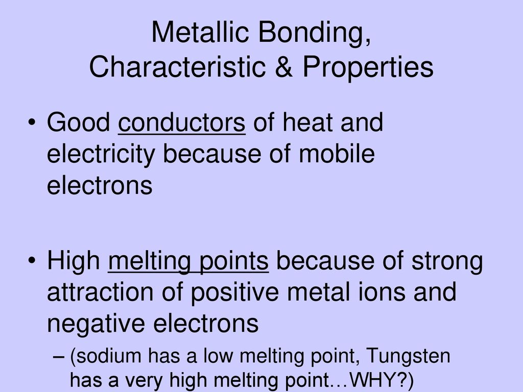 Metallic Bonding, Characteristic & Properties