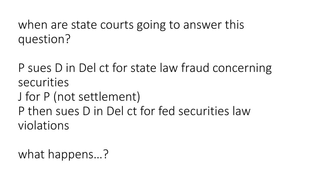 when are state courts going to answer this question