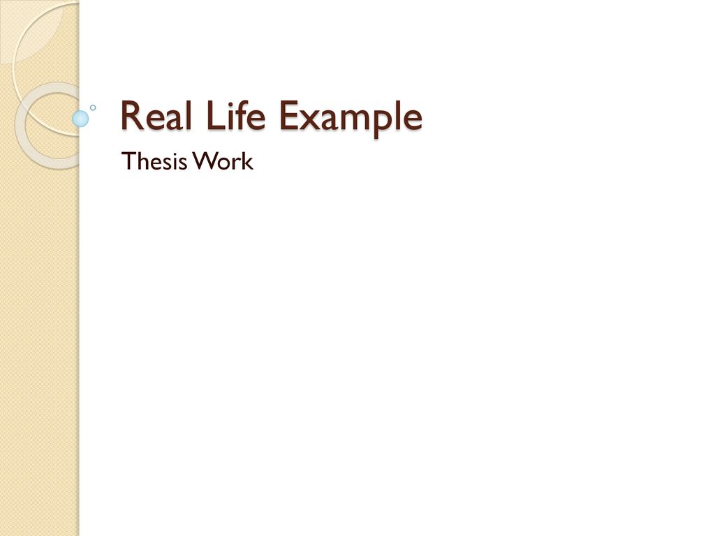Real Life Example Thesis Work