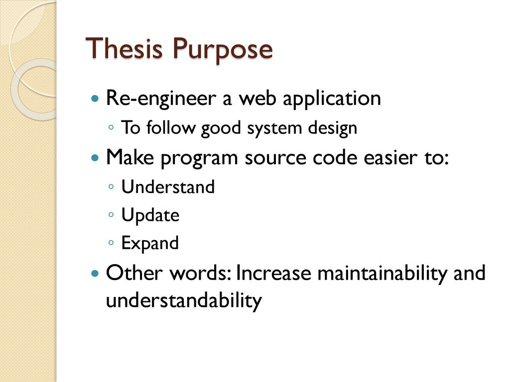 Thesis Purpose Re-engineer a web application