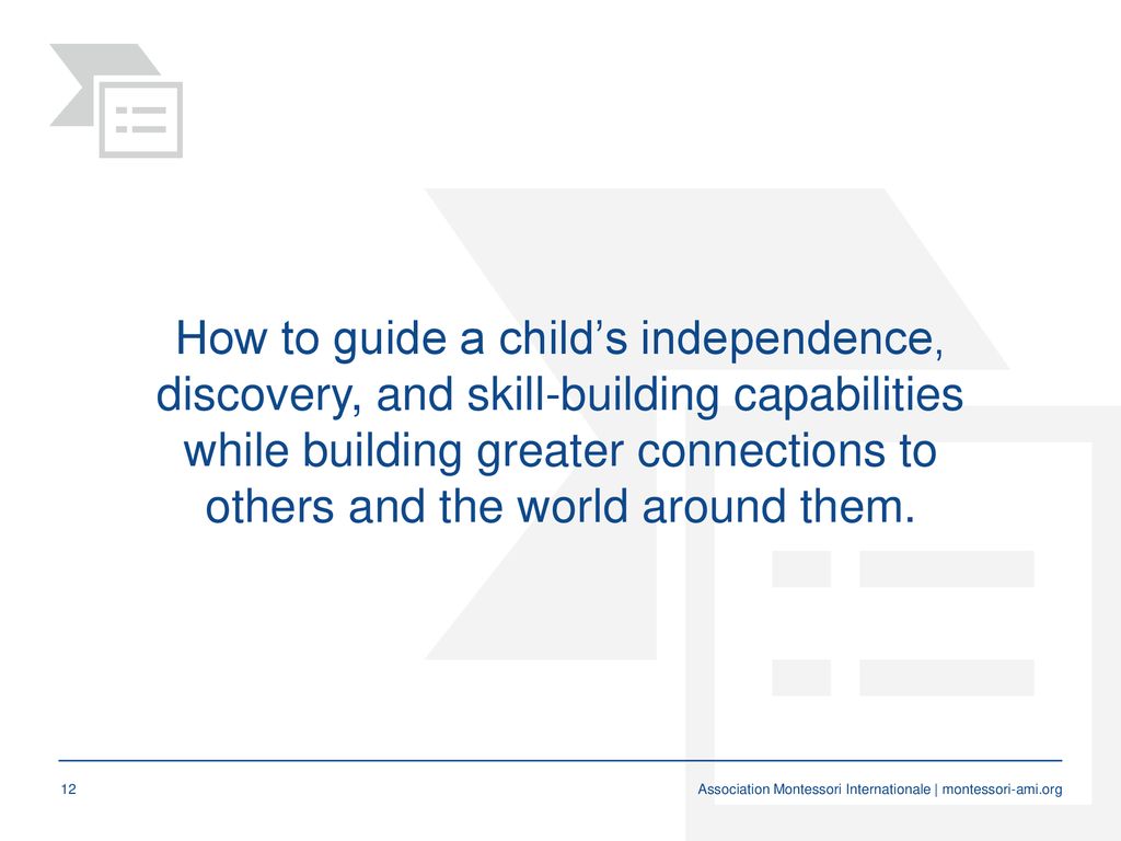 How to guide a child’s independence, discovery, and skill-building capabilities while building greater connections to others and the world around them.