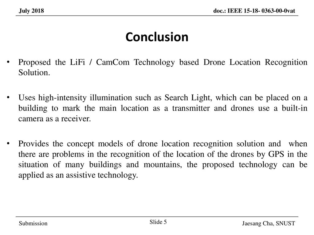 March 2017 Conclusion. Proposed the LiFi / CamCom Technology based Drone Location Recognition Solution.