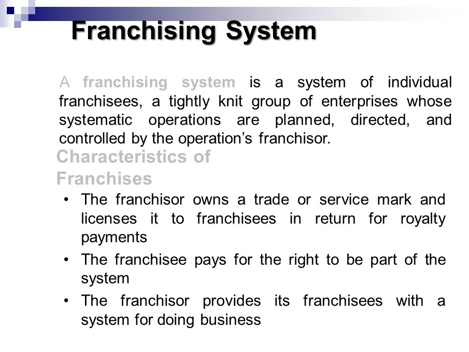 Franchising System Characteristics of Franchises