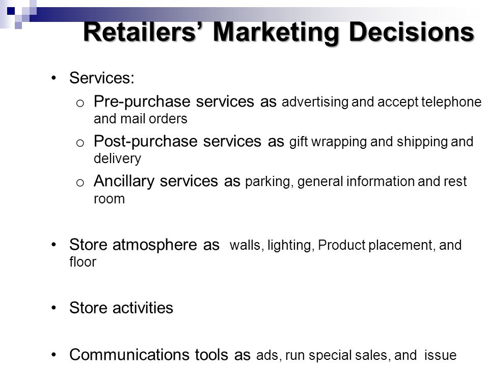 Retailers’ Marketing Decisions
