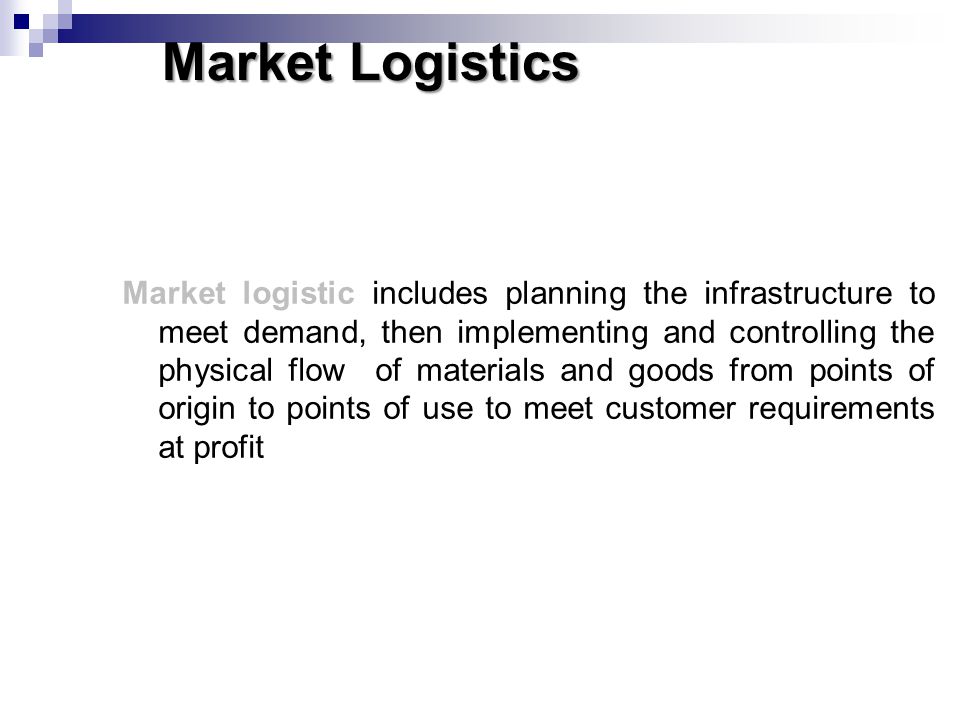 Market Logistics