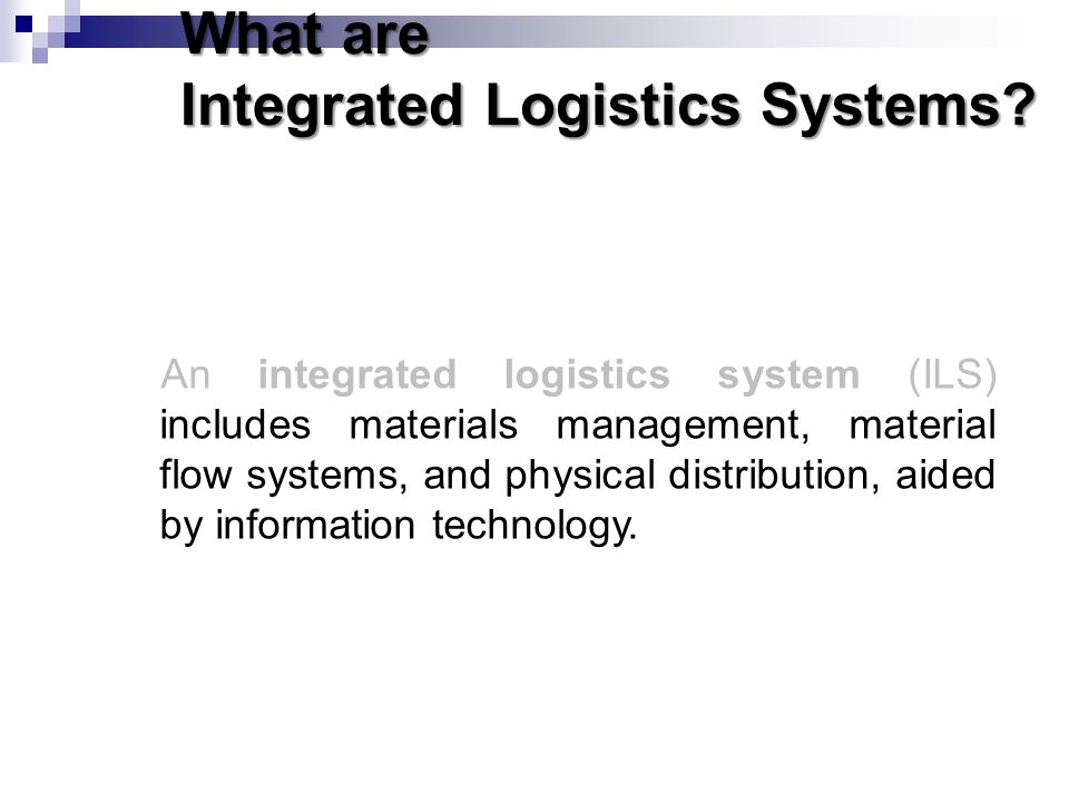 What are Integrated Logistics Systems