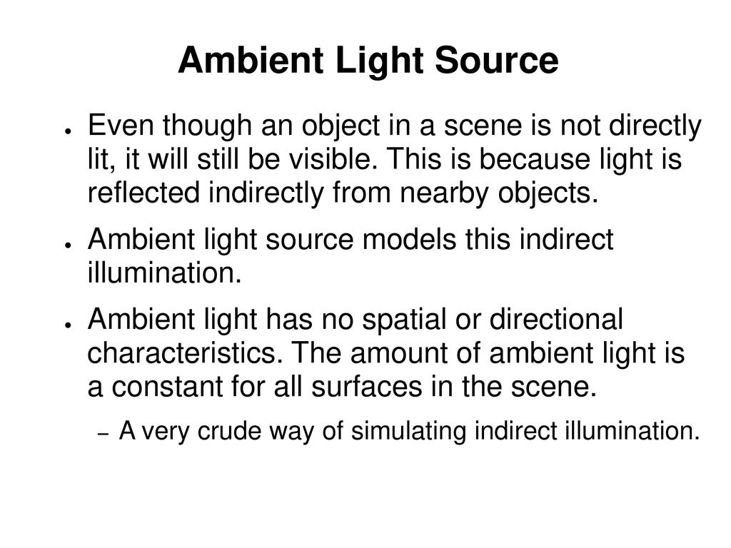 Ambient Light Source