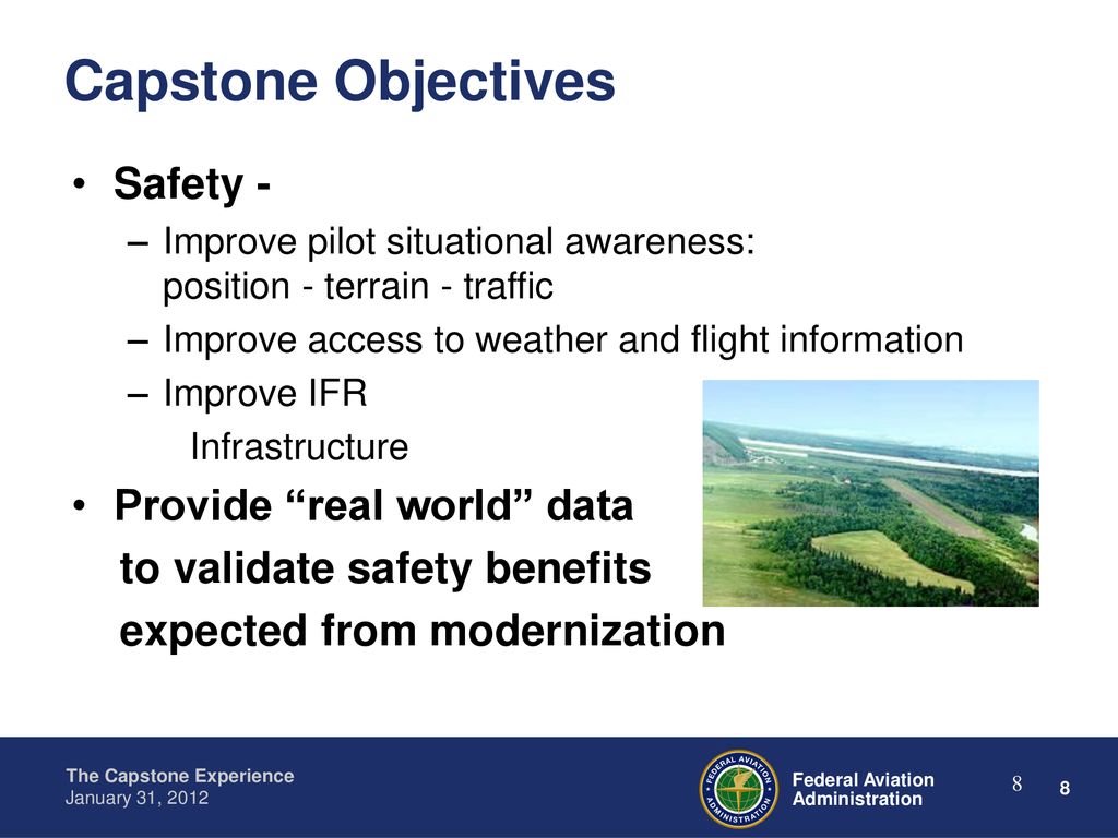 Capstone Objectives Safety - Provide real world data