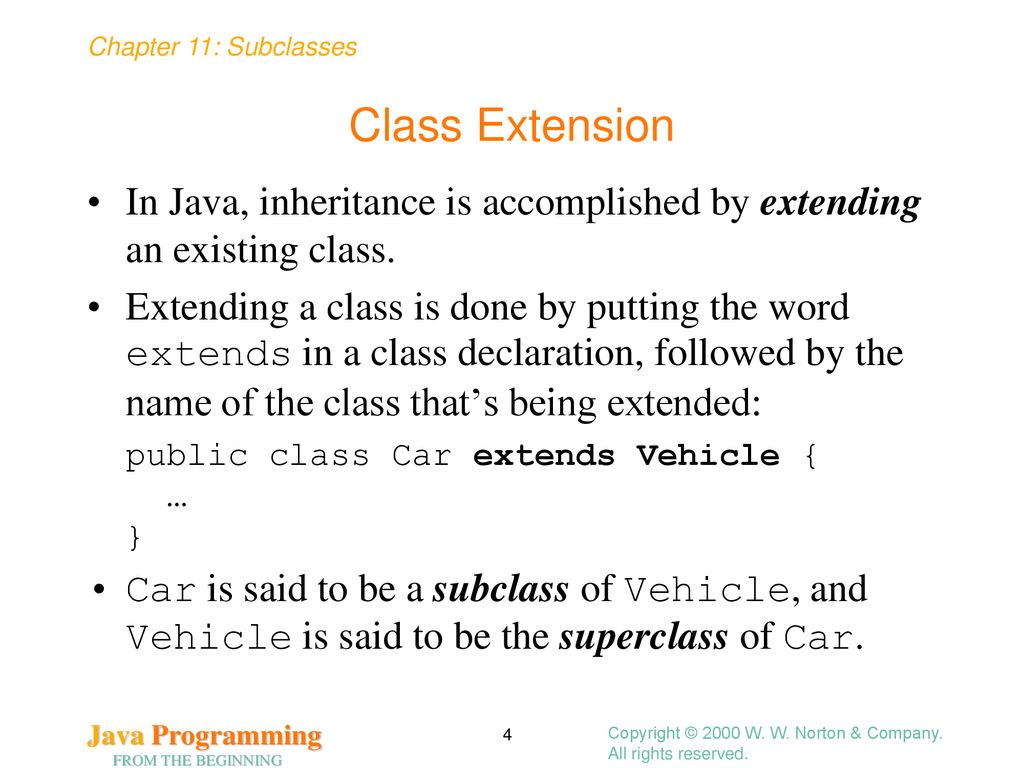 Subclasses Chapter 11 Copyright © 2000 W. W. Norton & Company. - ppt ...