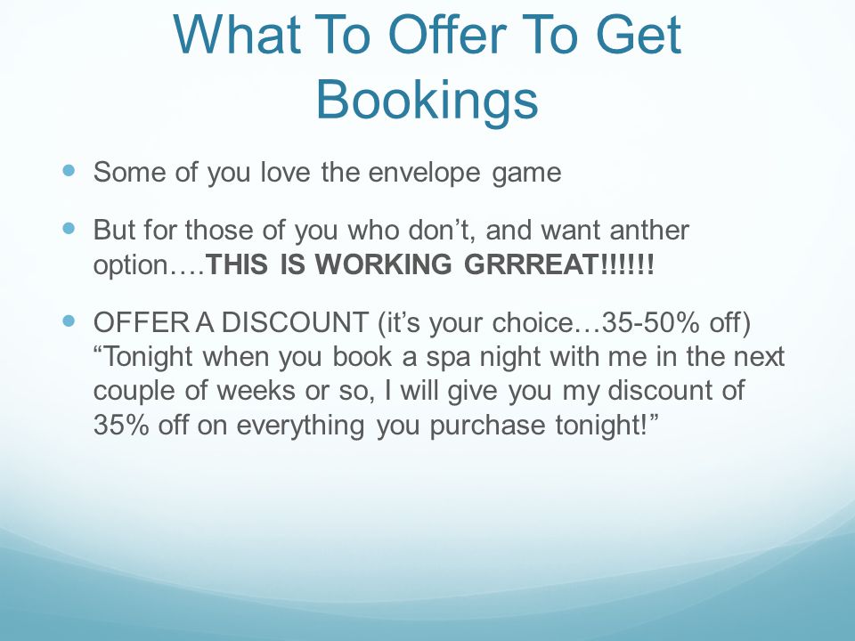 What To Offer To Get Bookings