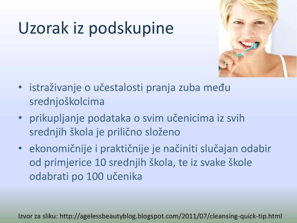 Uzorak iz podskupine istraživanje o učestalosti pranja zuba među srednjoškolcima.
