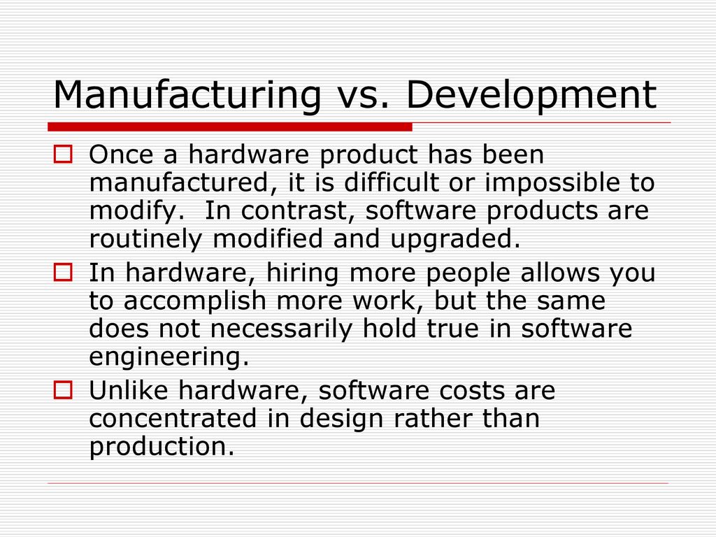 Manufacturing vs. Development
