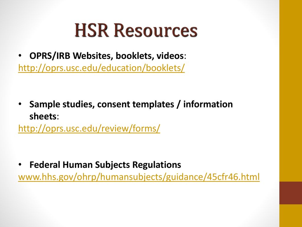 HSR Resources OPRS/IRB Websites, booklets, videos: