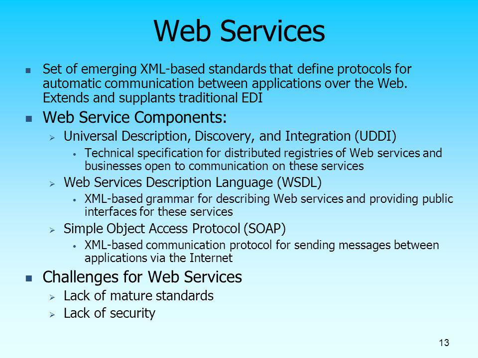 Web Services Web Service Components: Challenges for Web Services