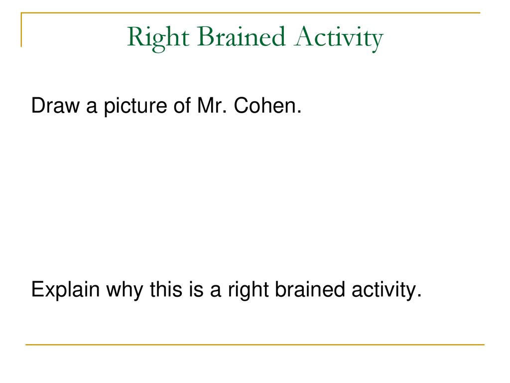 Right Brained Activity