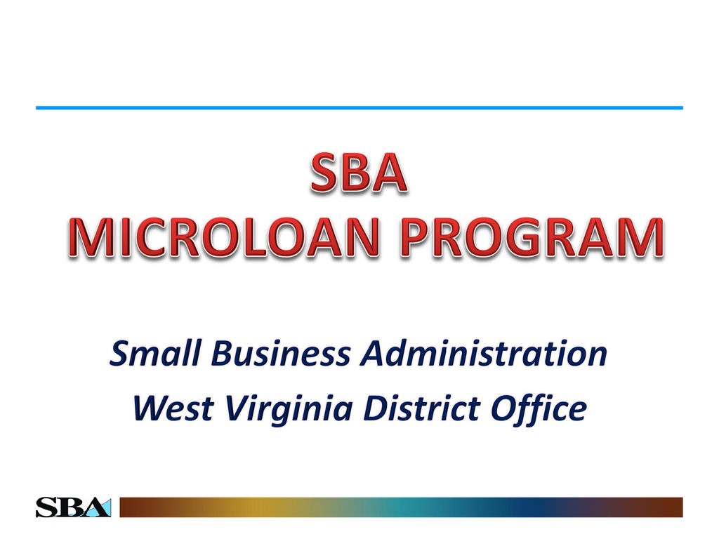 Small Business Administration West Virginia District Office - ppt download