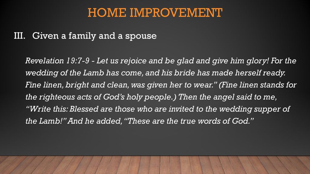 Home Improvement III. Given a family and a spouse