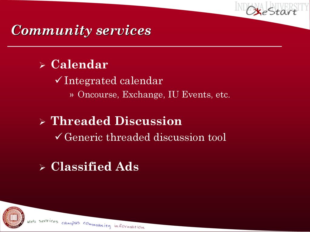 Community services Calendar Threaded Discussion Classified Ads