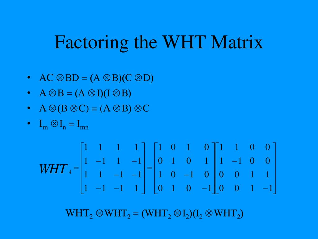 What Is The Wht Anyway And Why Are There So Many Ways To Compute It Ppt Download