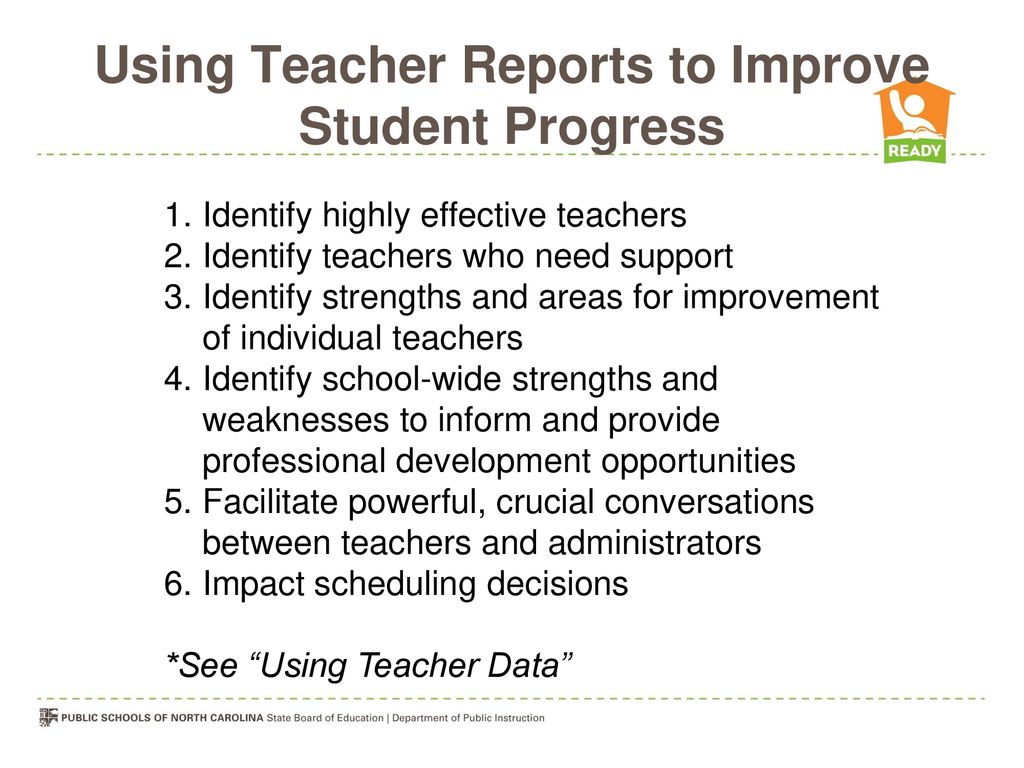 Using Teacher Reports to Improve Student Progress