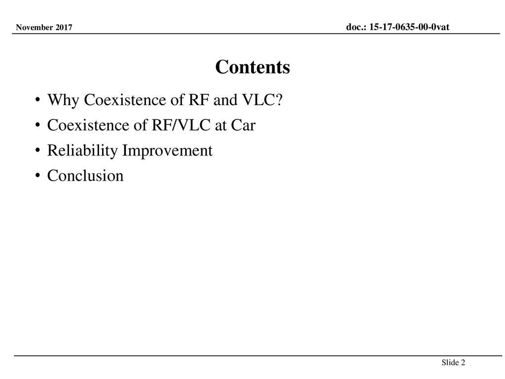 Contents Why Coexistence of RF and VLC Coexistence of RF/VLC at Car