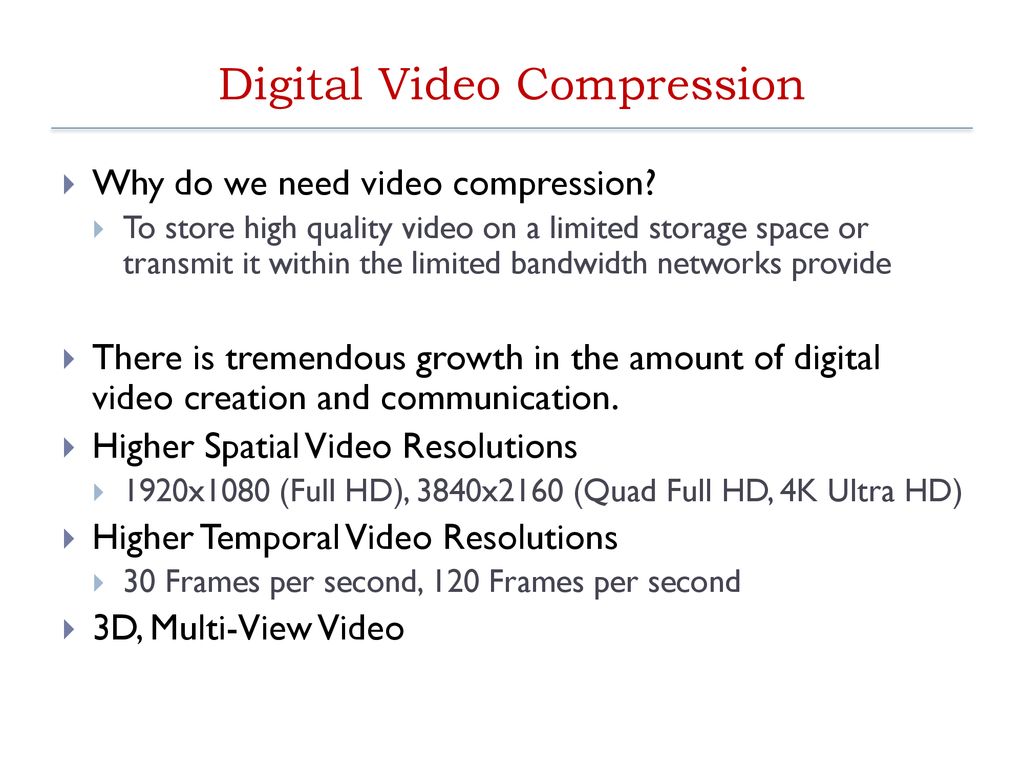 Digital Video and Compression