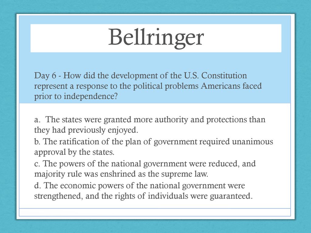 Bellringer Day 6 - How Did The Development Of The U.S. Constitution ...