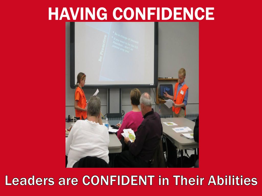 Leaders are CONFIDENT in Their Abilities